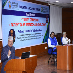 “TRINITY OF MISSION – PATIENT CARE, EDUCATION AND RESEARCH” - GUEST LECTURE BY PROF. VEDPRAKASH MISHRA